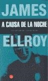 A CAUSA DE LA NOCHE (BUTXACA) | 9788466303545 | ELLROY, JAMES