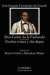 DON CATRIN DE LA FACHENDA / NOCHES TRISTES Y DIA ALEGRE (LH) | 9788437619125 | FERNANDEZ DE LIZARDI, JOSE JOAQUIN