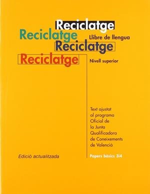 RECICLATGE NIVELL SUPERIOR | 9788475025629 | AGUSTI, C.