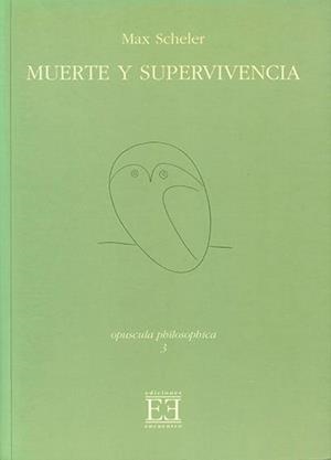 MUERTE Y SUPERVIVENCIA | 9788474906233 | SCHELER, MAX