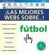 MEJORES WEBS SOBRE EL FUTBOL, LAS | 9788479534721 | VARIS