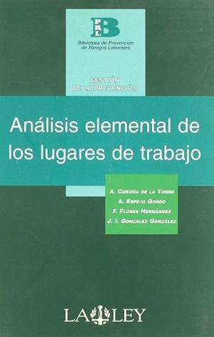 ANALISIS ELEMENTAL DE LOS LUGARES DE TRABAJO | 9788497250207 | CORUÑA DE LA TORRE, A.