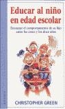 EDUCAR AL NIÑO EN EDAD ESCOLAR | 9788489778443 | GREEN, CHRISTOPHER