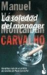 SOLEDAD DEL MANAGER, LA (BOOKET) | 9788408028659 | VAZQUEZ MONTALBAN, MANUEL
