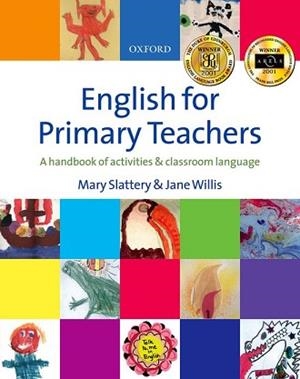 ENGLISH FOR PRIMARY TEACHERS | 9780194375627 | SLATTERY, MARY