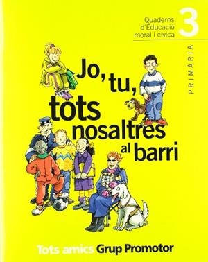QUADERNS D'EDUCACIO CIVICA I MORAL 3 EP TOTS AMICS | 9788484354345 | VARIS