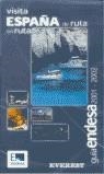 VISITA ESPAÑA DE RUTA EN RUTA GUIA ENDESA 2001-2002 | 9788424193478 | VARIS