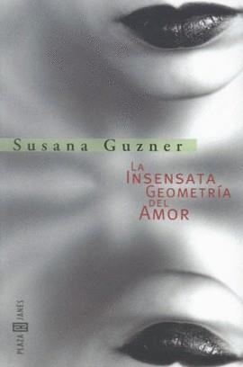 INSENSATA GEOMETRIA DEL AMOR, LA | 9788401328855 | GUZNER, SUSANA