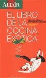LIBRO DE LA COCINA EXOTICA, EL | 9788493190255 | ROMERO, JOSEP M.