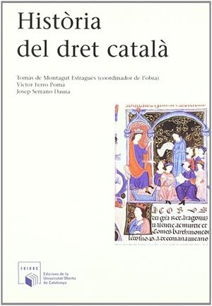 HISTORIA DEL DRET CATALA | 9788484291107 | MONTAGUT ESTRAGUES, TOMAS DE