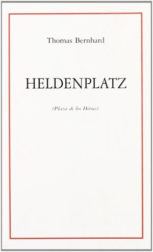 HENDENPLATZ (PLAZA DE LOS HEROES) | 9788489753167 | BERNHARD, THOMAS