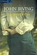QUARTA MA. LA (BALANCI) | 9788429749106 | IRVING, JOHN