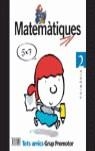 MATEMATIQUES 2 EP TOTS AMICS | 9788484350903 | VARIS