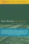 SIN DESTINO  N-15 | 9788495359537 | KERTESZ,  IMRE