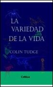 VARIEDAD DE LA VIDA, LA | 9788484322405 | TUDGE, COLIN
