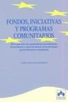 FONDOS INICIATIVAS Y PROGRAMAS COMUNITARIOS | 9788478796779 | FERNANDEZ RODRIGUEZ, CARMEN