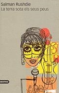 TERRA SOTA ELS SEUS PEUS LA | 9788497100137 | RUSHDIE, SALMAN