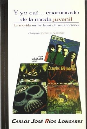Y YO CAI ENAMORADO DE LA MODA JUVENIL | 9788480181952 | RIOS LONGARES, CARLOS JOSE