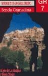 GR 7 SENDA GRANADINA SENDEROS DE GRAN RECORRIDO | 9788482549491 | VARIS