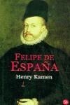 FELIPE DE ESPAÑA (BUTXACA) | 9788466304641 | KAMEN, HENRY