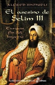 ASESINO DE SELIM III, EL (TELA) | 9788435060202 | SHMUELI, ALFRED