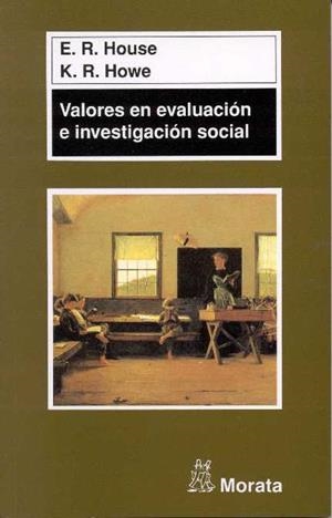 VALORES EN EVALUACION E INVESTIGACION SOCIAL | 9788471124555 | HOUSE, ERNEST R.