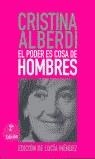 PODER ES COSA DE HOMBRES, EL | 9788497340151 | ALBERDI, CRISTINA