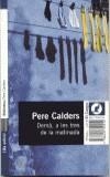 DEMA A LES TRES DE LA MATINADA (BUTXACA) | 9788429749212 | CALDERS, PERE