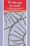 NIÑO QUE NO SONRIE, EL | 9788436812879 | MENDEZ, FRANCISCO XAVIER