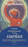 PODER TRANSFORMADOR DE LOS SUEÑOS, EL | 9788479534660 | BULKELEY, KELLY
