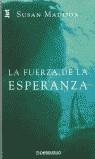 FUERZA DE LA ESPERANZA, LA (JET) | 9788484507604 | MADISON, SUSAN