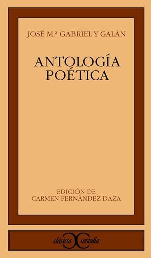 ANTOLOGIA POETICA GABRIEL Y GALAN (CC 260) | 9788470398872 | GABRIEL Y GALAN, JOSE MARIA