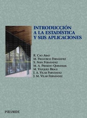 INTRODUCCION A LA ESTADISTICA Y SUS APLICACIONES | 9788436815436 | CAO ABAD, RICARDO