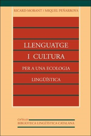 LLENGUATGE I CULTURA PER A UNA ECOLOGIA LINGUISTICA | 9788437028859 | MORANT, RICARD