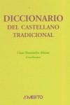 DICCIONARIO DEL CASTELLANO TRADICIONAL | 9788481831085 | HERNANDEZ ALONSO, CESAR (COORD.)