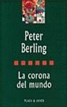 -CORONA DEL MUNDO, LA (JET) | 9788401477010 | BERLING, PETER