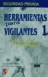 HERRAMIENTAS PARA VIGILANTES 1 | 9788428324793 | GALIACHO ARISPE, JULIO