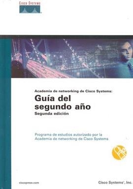 GUIA DEL SEGUNDO AÑO ACADEMIA DE NETWORKING | 9788420532974 | CISCO SYSTEMS