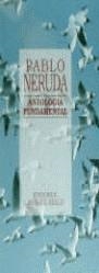 ANTOLOGIA FUNDAMENTAL (NERUDA) | 9788489691742 | NERUDA, PABLO