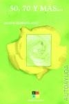 50 70 Y MAS | 9788495598936 | SERRATO AZAT, GLORIA