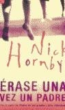 ERASE UNA VEZ UN PADRE (BUTXACA) | 9788466304887 | HORNBY, NICK