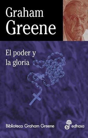 PODER Y LA GLORIA, EL | 9788435013680 | GREENE, GRAHAM