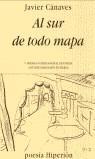 AL SUR DE TODO MAPA | 9788475177069 | CANAVES, JAVIER