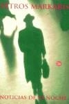 NOTICIAS DE LA NOCHE (BUTXACA) | 9788466304917 | MARKARIS, PETROS