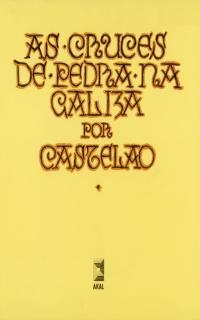 AS CRUCES DE PEDRA NA GALIZA | 9788476005576 | CASTELAO (RODRIGUEZ CASTELAO, ALFONSO DANIEL)