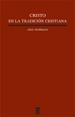 CRISTO EN LA TRADICION CRISTIANA | 9788430113279 | GRILLMEIER, ALOIS