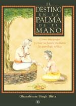 DESTINO EN LA PALMA DE TU MANO, EL | 9788489897502 | SINGH BIRLA, GHANSHYAM