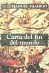 CARTA DEL FIN DEL MUNDO (BUTXACA) | 9788466304269 | FAJARDO, JOSE MANUEL