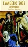 EVANGELIO 2002 COMENTADO | 9788433016034 | MANGLANO, JOSE PEDRO