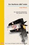 TEXTURA DEL MON, LA | 9788476606100 | VELASCO, JORGE